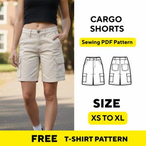 May include: Khaki cargo shorts with multiple pockets. The image includes a sewing pattern illustration and text that reads "CARGO SHORTS", "Sewing PDF Pattern", "SIZE XS TO XL", and "FREE T-SHIRT PATTERN".