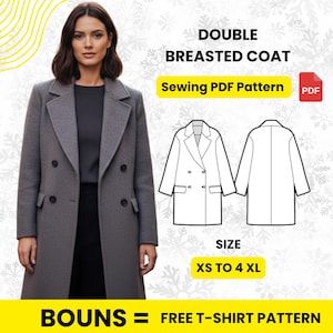 Może przedstawiać: Kobieta w szarym dwurzędowym płaszczu. Obraz zawiera schemat wykroju i tekst „DOUBLE BREASTED COAT” i „Sewing PDF Pattern”. Rozmiary od XS do 4XL. Obraz mówi również „FREE T-SHIRT PATTERN”.