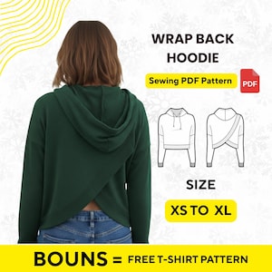 Può includere: Una felpa con cappuccio verde scuro con schiena a portafoglio. L'immagine include un grafico del modello di cucito, il testo "WRAP BACK HOODIE", "Sewing PDF Pattern", "SIZE XS TO XL" e "BOUNS = FREE T-SHIRT PATTERN".