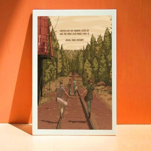 May include: A rectangular art print featuring a forest scene with three figures walking along railway tracks. The text reads: I NEVER HAD ANY FRIENDS LATER ON LIKE THE ONES I HAD WHEN I WAS 12. JESUS, DOES ANYONE? The colour palette includes earthy browns, greens, and tans.