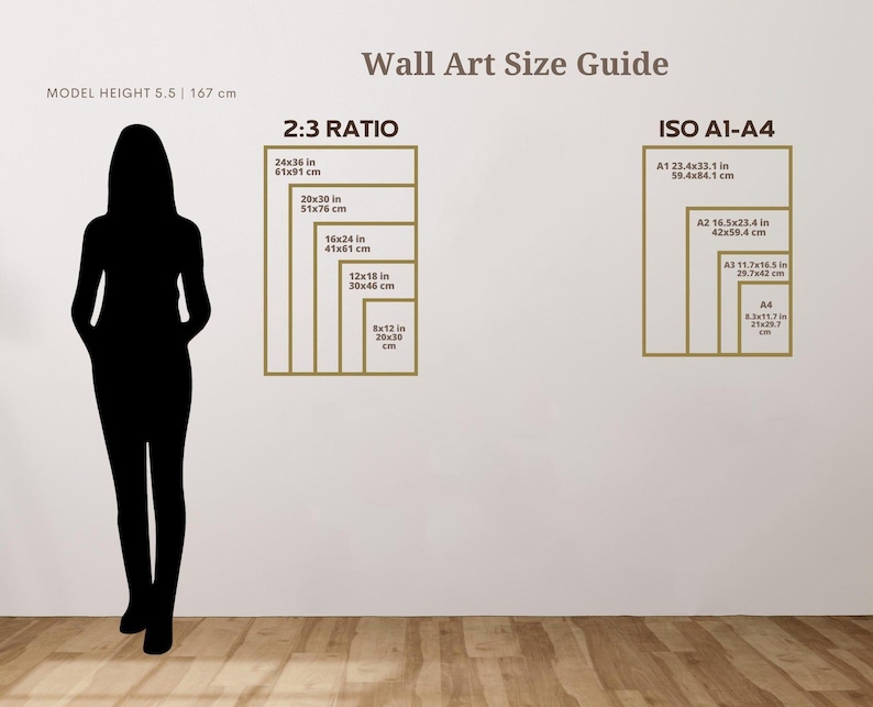 May include: Wall art size guide with 2:3 ratio and ISO A1-A4 sizes. Includes dimensions in inches and centimeters. A silhouette of a person is shown next to the size guide. The text "MODEL HEIGHT 5.5 | 167 cm" is also present.