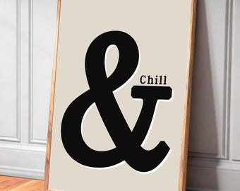 And Chill アートポスター、デジタルダウンロード
