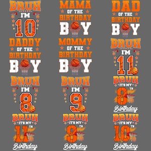 May include: A collection of birthday-themed t-shirt designs with basketball graphics. The shirts feature phrases like "BRUH, I'm 10", "MAMA of the Birthday Boy", and "DAD of the Birthday Boy". The designs are in orange and white.