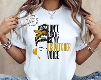 911 Dispatcher SVG Funny Female Dispatcher Shirt Design PNG Cricut File First Responder Gift Digital Download
