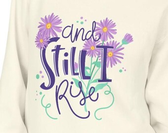 Y aún me levanto SVG floral / Diseño de camiseta inspiradora (descarga digital)