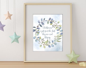 Children are a Gift from the Lord Psalm 127:3 • Printable Wall Art • Eucalyptus Silver and Blue Art • Nursery Art • BPB001