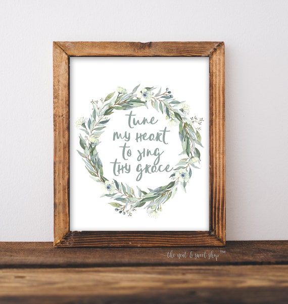 Tune My Heart to Sing Thy Grace - Christian Hymn Printable Wall Art - Farmhouse Wreath Il_570xn