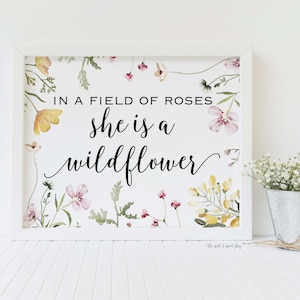 She&#39;s a Wildflower • In a field of Roses • Baby Girl Nursery Art • French Cottage Shabby Chic