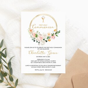 May include: A white invitation with a gold circle frame decorated with pink and white flowers. The text reads "First Holy Communion" and "Charlotte Grace". The invitation includes the date, time, and location of the event.