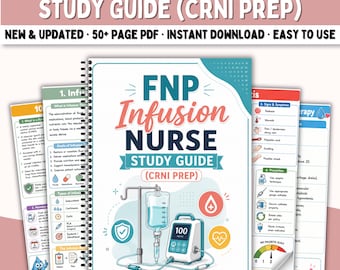 FNP Infusion Nurse Study Guide CRNI Exam Prep, Nursing Notes, Iv Therapy, Vascular Access, PICC & Central Line Review for Nursing Students