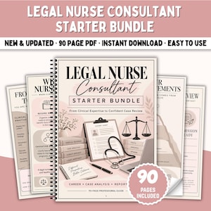 May include: A 90-page Legal Nurse Consultant Starter Bundle PDF guide. The cover features a stethoscope, a clipboard labeled Patient Chart, a scale of justice, and books titled Medical Records, Case Analysis, Expert Reports, and Legal Research.