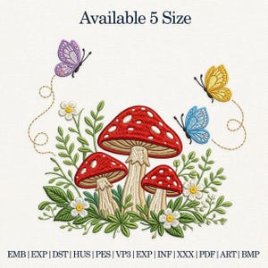 May include: An embroidered design featuring three red mushrooms with white spots, surrounded by green leaves, white flowers, and three colorful butterflies. The text "Available 5 Size" is at the top.