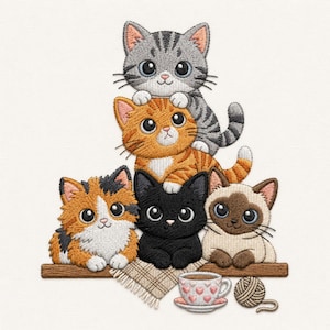 May include: An embroidery design featuring five kittens stacked together. A gray tabby sits on top of an orange tabby, while a calico, a black kitten, and a Siamese kitten sit below on a wooden shelf with a small teacup and a ball of yarn.