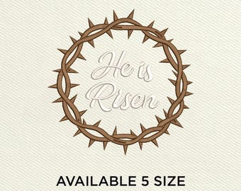He Is Risen Embroidery Design, Crown of Thorns, Christian Easter (Digital File)