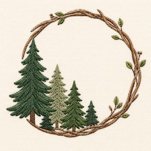 May include: An embroidery design featuring a circular wreath made of brown intertwined branches with small green leaves. Inside the lower left section of the wreath are five evergreen trees in varying shades of dark and light green thread.