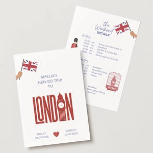 May include: Two white cards with a London theme. One card reads "AMELIA'S HEN-DO TRIP TO LONDON" in red text, with a Big Ben graphic. The other card has a schedule with a Union Jack flag graphic.
