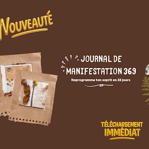 Könnte beinhalten: Braune Grafik mit dem goldenen Text "NOUVEAUTÉ". Das Bild zeigt zwei braune Papierumschläge mit getrockneten Blumen und Text sowie den Text "JOURNAL DE MANIFESTATION 369". Die Worte "TÉLÉCHARGEMENT IMMÉDIAT" sind ebenfalls sichtbar.