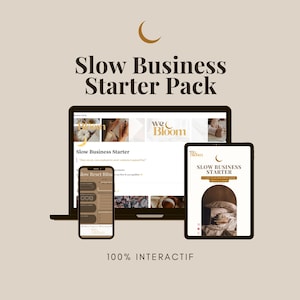 Peut inclure: Une image promotionnelle numérique avec le texte "Slow Business Starter Pack" affiché sur un ordinateur portable, une tablette et un smartphone. Les appareils sont disposés sur un fond neutre avec un croissant de lune.