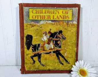 Children Of Other Lands Book by Watty Piper Illustrators Lucille W and H C Holling Art Early Platt & Munk Publication As-Is Challenged Book