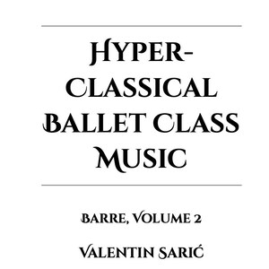 Musique de classe de ballet hyper-classique : barre, volume 2 Téléchargement PDF · 43 pages · Partition pour piano image 3