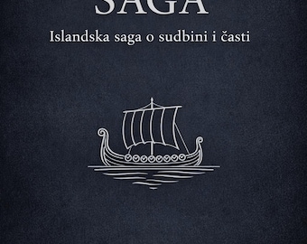 Laxdæla saga  -  islandska saga o sudbini, časti i osveti, preveo Valentin Sarić