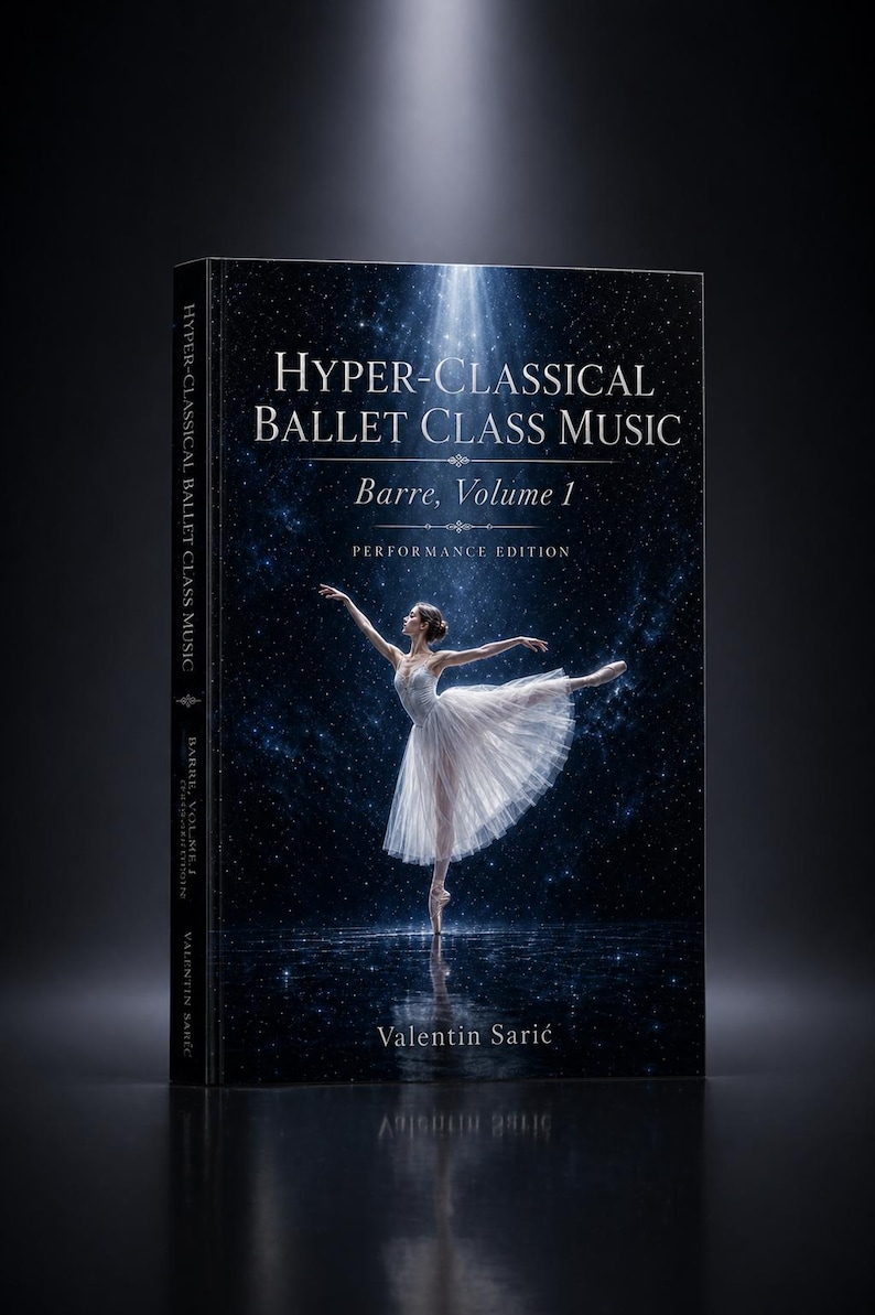 Peut inclure: Couverture du livre "Hyper-Classical Ballet Class Music, Barre, Volume 1". On y voit une ballerine en tutu blanc, en position de danse sur fond &eacute;toil&eacute;. Le titre du livre et l'auteur, Valentin Sarić, sont bien mis en &eacute;vidence.
