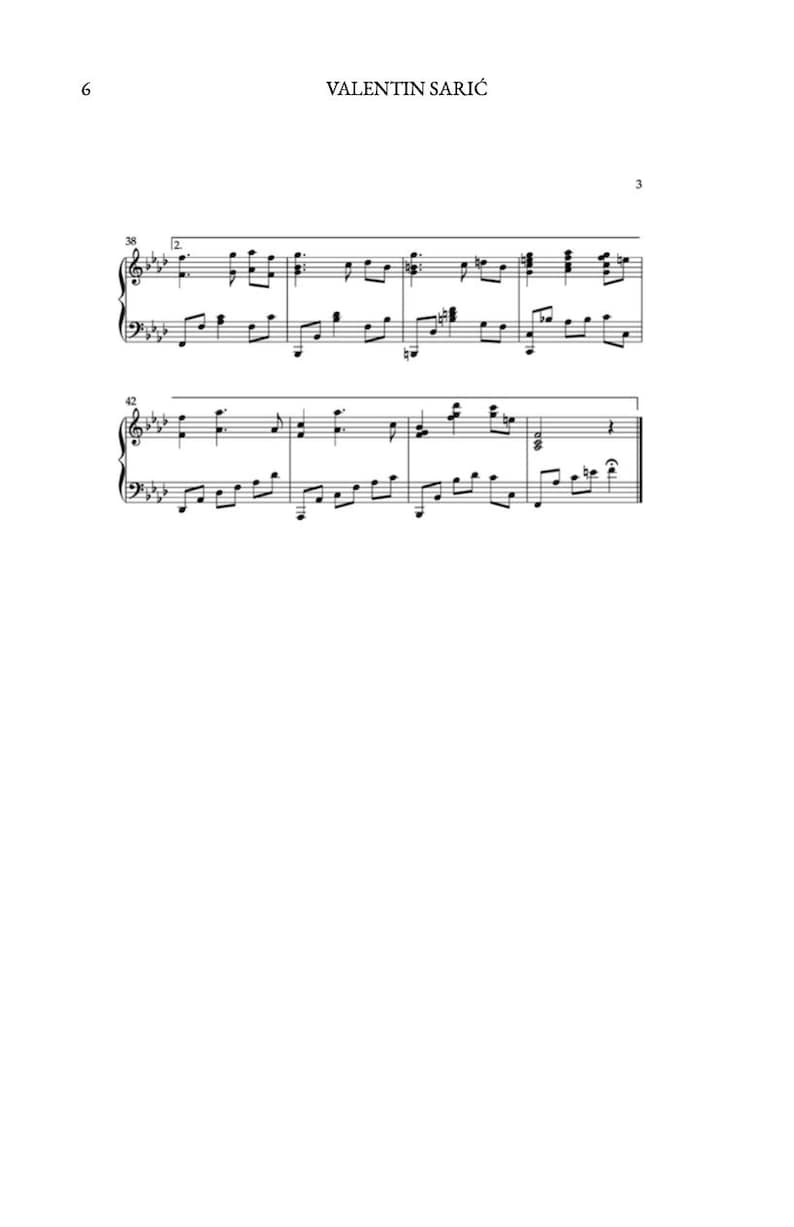Peut inclure: Une page de partition musicale portant le nom VALENTIN SARIĆ en haut, avec le chiffre 6 &agrave; gauche et 3 &agrave; droite. Le document affiche deux port&eacute;es de notation musicale pour piano, incluant les mesures 38 &agrave; 45 avec des notes noires.