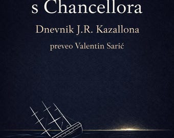 Preživjeli s Chancellora: Dnevnik J.R. Kazallona – pustolovni roman mora preveo Valentin Sarić
