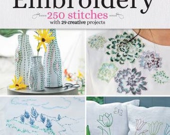 Big Book of Embroidery-250 stitches with 29 creative projects