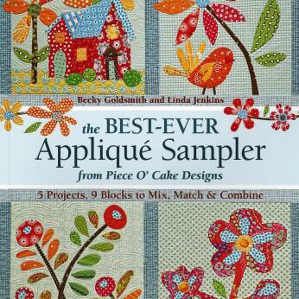 The Best-Ever Appliqué Sampler book by Becky Goldsmith and Linda Jenkins