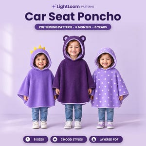 May include: A PDF sewing pattern for a car seat poncho, featuring three variations: a light purple poncho with yellow spikes, a dark purple hooded poncho with bear ears, and a light purple polka-dot poncho. Text includes LightLoom Patterns.