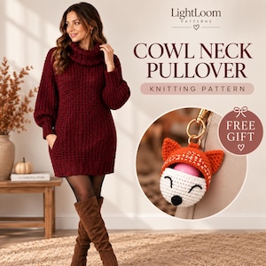 May include: A dark red knit cowl neck pullover with long sleeves and pockets. The image includes text reading LightLoom Patterns, Cowl Neck Pullover, Knitting Pattern, and Free Gift. A circular inset shows a crocheted fox-shaped lip balm holder.