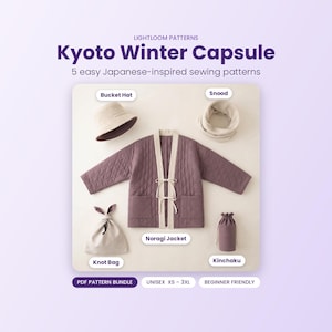 May include: Lightloom Patterns Kyoto Winter Capsule 5 easy Japanese-inspired sewing patterns. Includes a quilted Noragi jacket, bucket hat, snood, knot bag, and kinchaku. PDF pattern bundle, unisex sizes XS-3XL, beginner friendly. Items are displayed.
