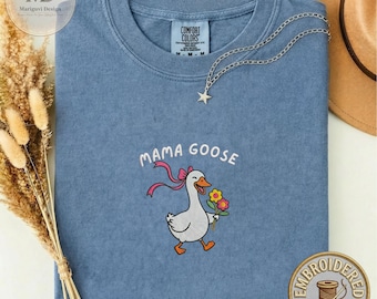 Comfort Colors Embroidered Mama Goose Shirt, Mom T Shirt, Cute Mother Goose Embroidery Tee, Mama Bird Gift Tee