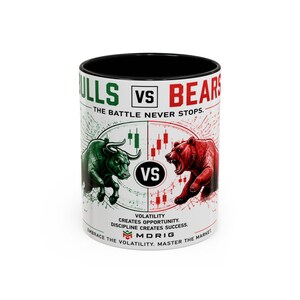 May include: White ceramic mug with a black interior. The design features a green bull and a red bear facing each other, with the text "BULLS VS BEARS" and "THE BATTLE NEVER STOPS." Additional text includes "VOLATILITY CREATES OPPORTUNITY."