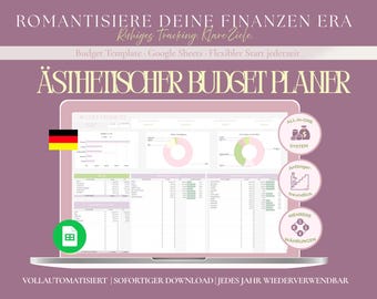 May include: A digital budget planner template for Google Sheets displayed on a laptop screen. The interface features financial charts, pie graphs, and data tables. Text includes ROMANTISIERE DEINE FINANZEN ERA, ÄSTHETISCHER BUDGET PLANER, and ALL-IN-ONE SYSTEM.