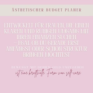 May include: Aesthetic budget planner with text in German. The design features a light pink background with text in white and burgundy. The text states the planner is for women seeking a clear and calm approach to their finances.