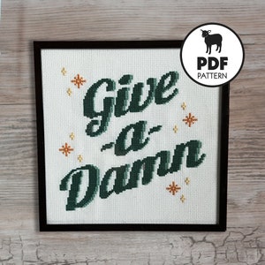 PATTERN- Give a Damn - PDF cross stitch pattern instant download
