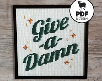 PATTERN- Give a Damn - PDF cross stitch pattern instant download