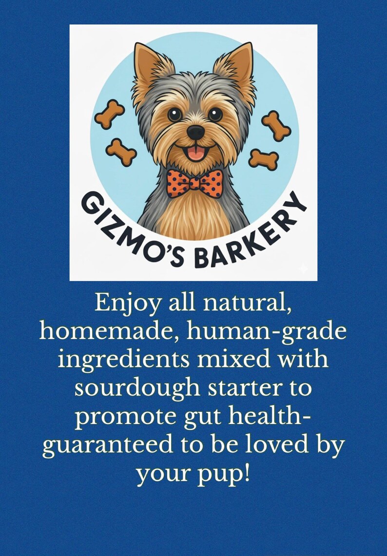 Pu&ograve; includere: Uno sfondo blu con il testo "GIZMO'S BARKERY" e un cane dei cartoni animati con un papillon. Il testo sottostante recita: "Goditi tutti gli ingredienti naturali, fatti in casa, di qualit&agrave; umana...garantito per essere amato dal tuo cucciolo!"