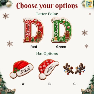 May include: Two gingerbread-style letter D ornaments in red and green with the name Daniel, plus three hat options labeled A, B, and C. Options include a red Santa hat, a red patterned hat, and brown reindeer antlers with colorful light bulbs.