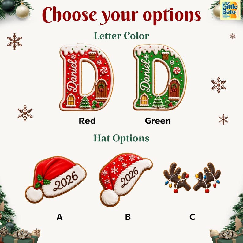 May include: Two gingerbread-style letter D ornaments in red and green with the name Daniel, plus three hat options labeled A, B, and C. Options include a red Santa hat, a red patterned hat, and brown reindeer antlers with colorful light bulbs.