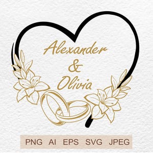 May include: A black heart-shaped design with the names "Alexander & Olivia" in gold script. Gold wedding rings and floral accents are featured within the heart. The bottom of the image includes file type options: PNG, AI, EPS, SVG, and JPEG.