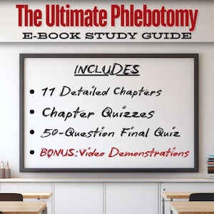 May include: A white framed sign with the title "The Ultimate Phlebotomy E-Book Study Guide" in red and black text. The sign includes bullet points listing 11 detailed chapters, chapter quizzes, a 50-question final quiz, and video demonstrations. The author's name is at the bottom.