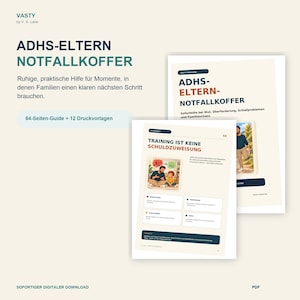 Könnte beinhalten: Ein digitaler Ratgeber mit dem Titel ADHS-ELTERN NOTFALLKOFFER, bestehend aus einem 64-seitigen Guide und 12 Druckvorlagen. Das Dokument enthält deutschen Text, Illustrationen von Eltern und Kindern sowie strukturierte Abschnitte.