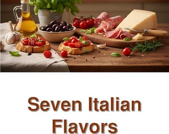 May include: A rustic still life featuring Italian food ingredients. Includes bruschetta with tomatoes and basil, olives, salami, cheese, olive oil, and fresh basil. The image has the text "Seven Italian Flavors".