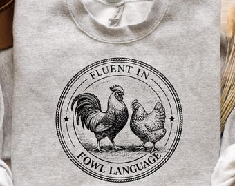Fluent In Fowl Language SVG PNG, Funny Chicken Farmer Life Gift For Mom Homesteader
