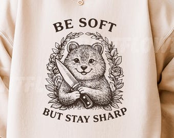 Sé suave pero mantente afilado SVG PNG, Quokka sarcástico y divertido Humor adulto Salud mental