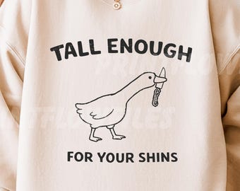 Divertido ganso lo suficientemente alto para tus espinillas SVG PNG, meme de animales sarcástico, regalo para amigos