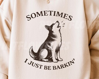 A veces solo ladro SVG PNG, Frase divertida sobre perros Regalo para mascotas Descarga digital